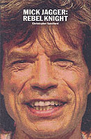 Mick Jagger : Rebel Knight