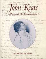 キーツ：詩人とその草稿<br>John Keats : A Poet and His Manuscripts