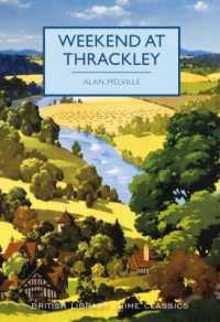 Weekend at Thrackley (British Library Crime Classics)