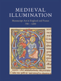 Medieval Illumination : Manuscript Art in England and France, 700-1200