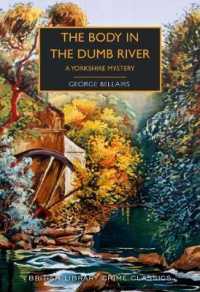 The Body in the Dumb River : A Yorkshire Mystery (British Library Crime Classics)
