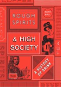 Rough Spirits & High Society : The Culture of Drink