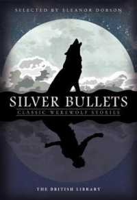 Silver Bullets : Classic Werewolf Stories
