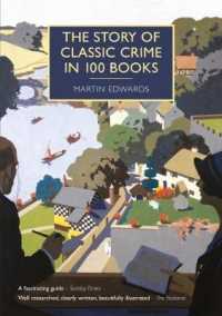 マーティン・エドワーズ（編）『探偵小説の黄金時代』（原書）<br>The Story of Classic Crime in 100 Books (British Library Crime Classics)