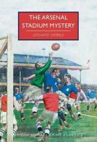 The Arsenal Stadium Mystery (British Library Crime Classics)
