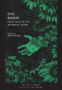 Evil Roots : Killer Tales of the Botanical Gothic (British Library Tales of the Weird)