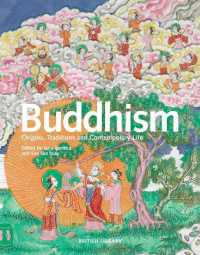 Buddhism : Origins, Traditions and Contemporary Life