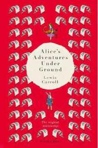 Alice's Adventures under Ground : The Original Manuscript