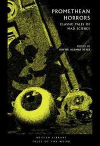 Promethean Horrors : Classic Tales of Mad Science (British Library Tales of the Weird)