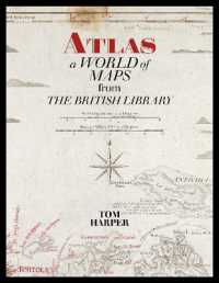 Atlas : A World of Maps from the British Library