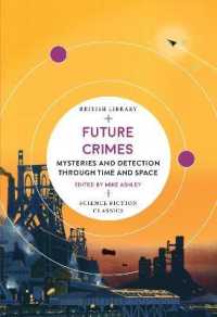 Future Crimes : Mysteries and Detection through Time and Space (British Library Science Fiction Classics)