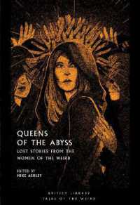 Queens of the Abyss : Lost Stories from the Women of the Weird (Tales of the Weird)