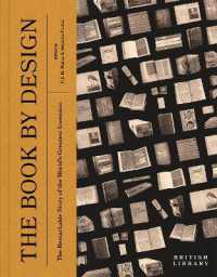 The Book by Design : The Remarkable Story of the World's Greatest Invention