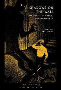 Shadows on the Wall : Dark Tales by Mary E. Wilkins Freeman (British Library Tales of the Weird)