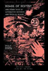 Roads of Destiny : And Other Tales of Alternative Histories and Parallel Realms (British Library Tales of the Weird)