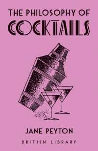 The Philosophy of Cocktails (British Library Philosophies)