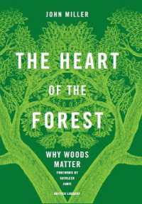 The Heart of the Forest : Why Woods Matter