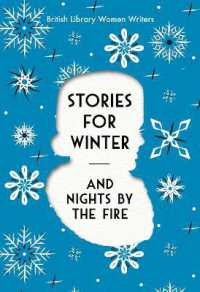 Stories for Winter : And Nights by the Fire (British Library Women Writers)
