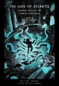 The Lure of Atlantis : Strange Tales from the Sunken Continent (British Library Tales of the Weird)