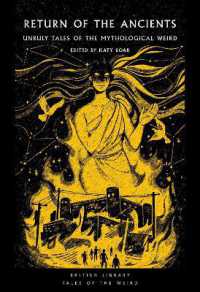 Return of the Ancients : Unruly Tales of the Mythological Weird (British Library Tales of the Weird)