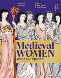 Medieval Women : Voices & Visions: the Book of the British Library Exhibition