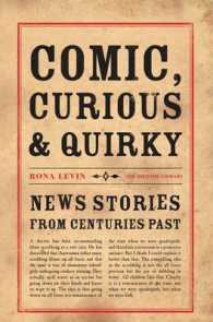 Comic, Curious & Quirky News Stories from Centuries Past （Reprint）