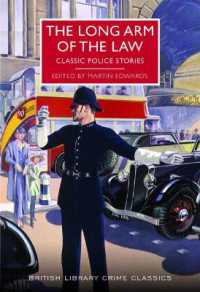 The Long Arm of the Law : Classic Police Stories (British Library Crime Classics)