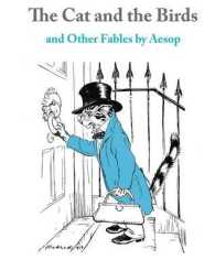 The Cat and the Birds : And Other Fables by Aesop
