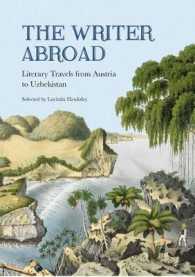 The Writer Abroad : Literary Travels from Austria to Uzbekistan