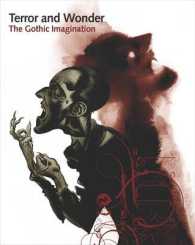 戦慄と驚異：ゴシックの想像力（大英図書館展）<br>Terror and Wonder : The Gothic Imagination