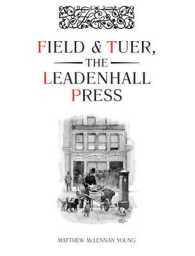 Field & Tuer, The Leadenhall Press: A Checklist with an Appreciation of Andrew White Turner （Annotated）