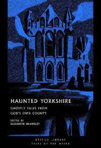 Haunted Yorkshire : Ghostly Tales from God's Own County
