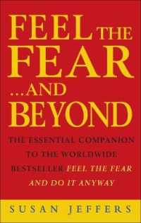Feel the Fear & Beyond : Dynamic Techniques for Doing it Anyway