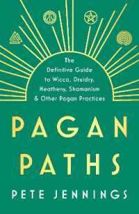 Pagan Paths : A Guide to Wicca, Druidry, Heathenry, Shamanism and Other