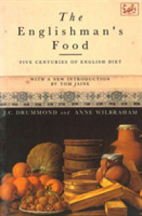 The Englishman's Food : A History of Five Centuries of English Diet （REVISED）