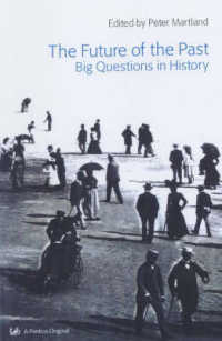 The Future of the Past : Big Questions in History