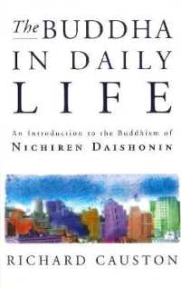 The Buddha in Daily Life : An Introduction to the Buddhism of Nichiren Daishonin