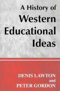 西洋教育思想史<br>A History of Western Educational Ideas (Woburn Education Series)