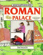 Roman Palace (What Happened Here) -- Paperback