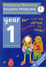 Solving Problems: Year 1 : Activities for the Daily Maths Lesson (Developing Numeracy)