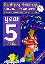Solving Problems: Year 5: Activities for the Daily Maths Lesson (Developing Numeracy)