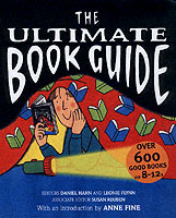 The Ultimate Book Guide : Over 600 good books for 8-12s (Ultimate Book Guides)