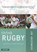 Think Rugby : A Guide to Purposeful Team Play （4TH）