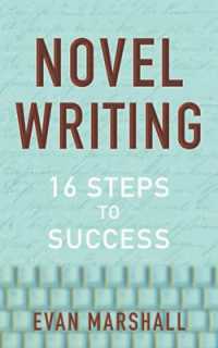 Novel Writing : 16 Steps to Success