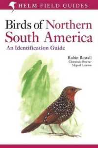 Birds of Northern South America: an Identification Guide : Plates and Maps (Helm Field Guides)