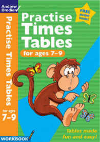 Practise Times Tables for ages 7-9 (Practise Time Tables)
