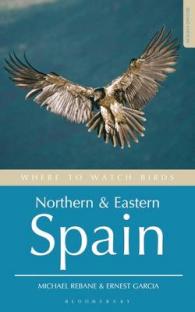 Where to Watch Birds in Northern and Eastern Spain (Where to Watch Birds)