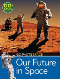Our Future in Space (Go Facts: Space)