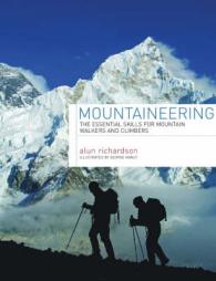 Mountaineering : The essential skills for mountain walkers and climbers