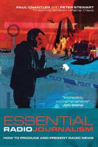 Essential Radio Journalism : How to produce and present radio news (Professional Media Practice)
